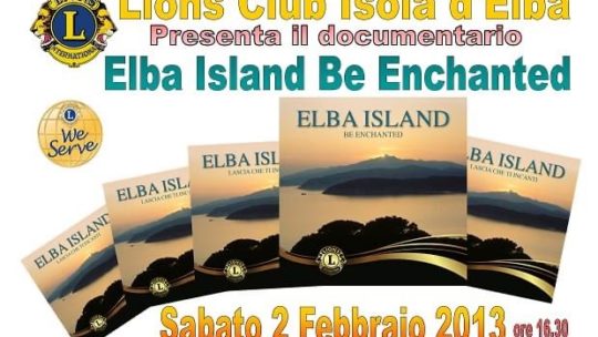 “Elba Island be enchanted”, otto anni dopo i Lions elbani ripropongono il filmato come segno di positività